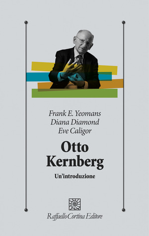 Otto Kernberg. Un'introduzione