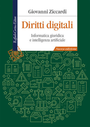 Diritti digitali. Informatica giuridica per le nuove professioni. Nuova ediz.