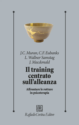 Il training centrato sull’alleanza. Affrontare le rotture in psicoterapia