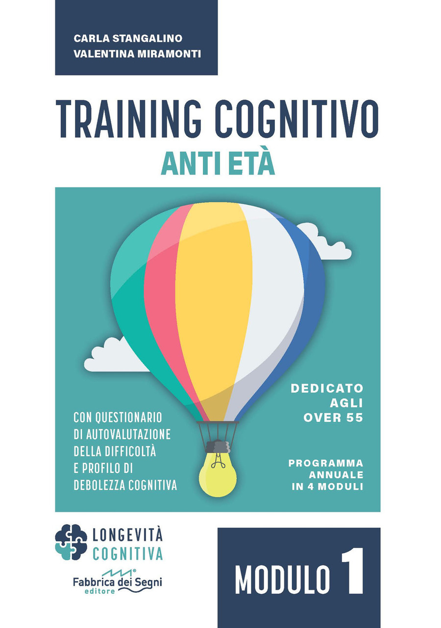 Training cognitivo anti-età. Nuova ediz.