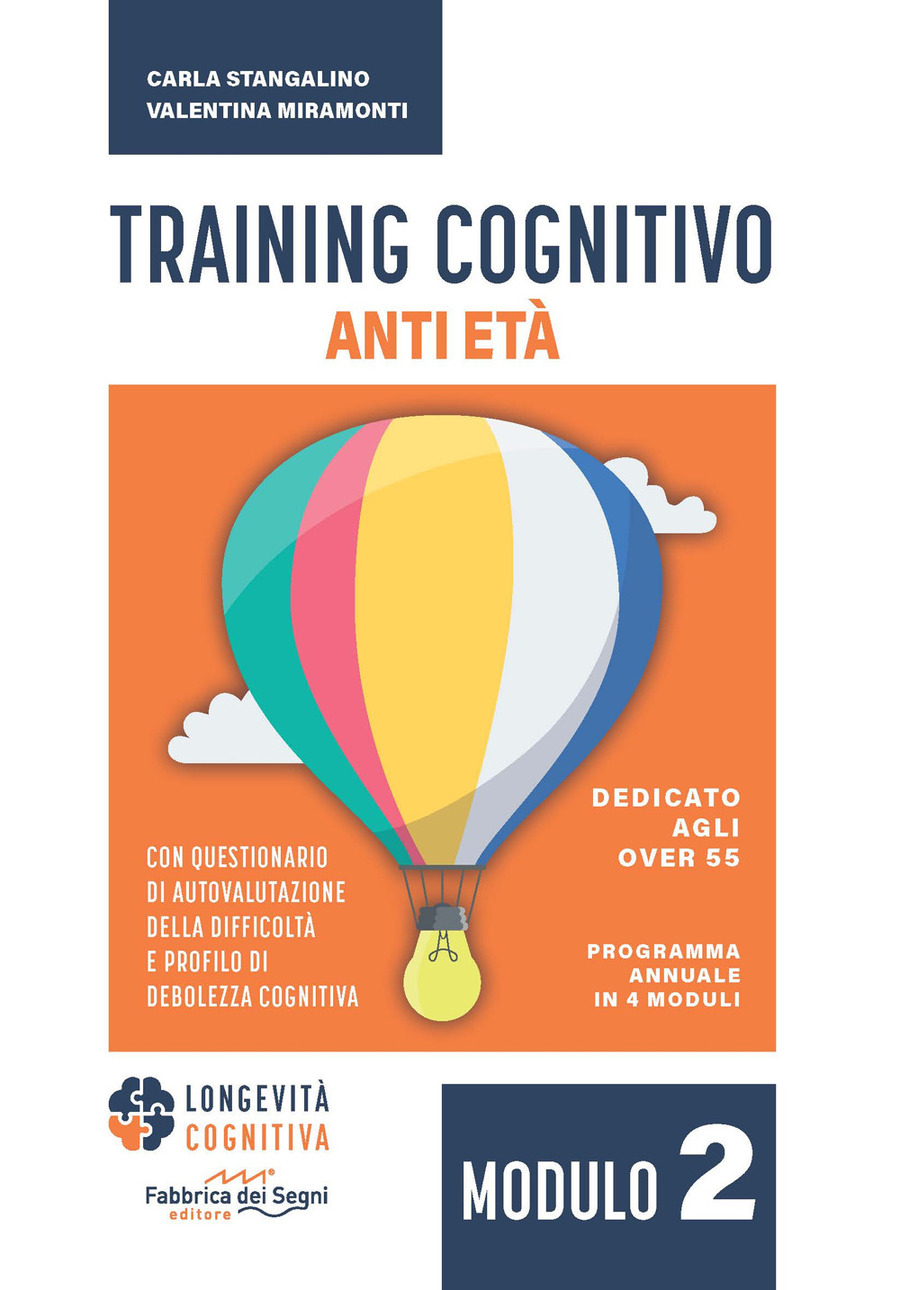 Training cognitivo anti-età. Nuova ediz.