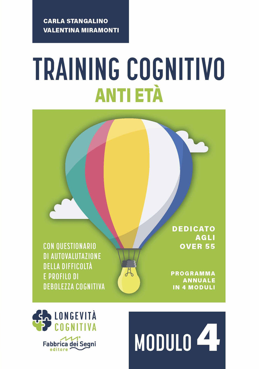 Training cognitivo anti-età. Nuova ediz.