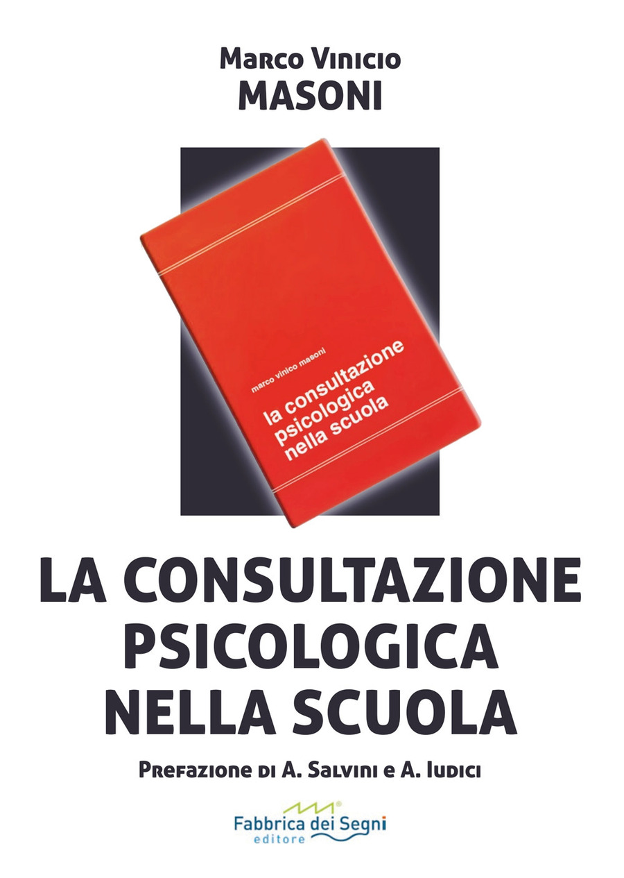 La consultazione psicologica nella scuola