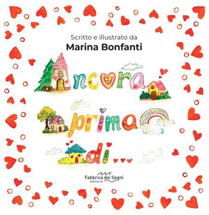 Ancora prima di.... Ediz. illustrata