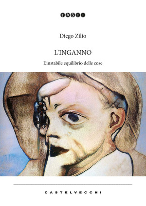 L' inganno. L’instabile equilibrio delle cose