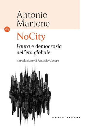 NoCity. Paura e democrazia nell’età globale