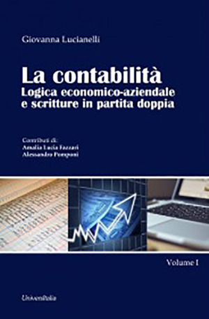 La contabilità. Logica economico-aziendale e scritture in partita doppia