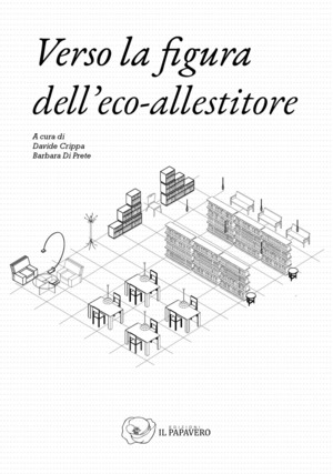 Verso la figura dell'eco-allestitore. Ediz. illustrata