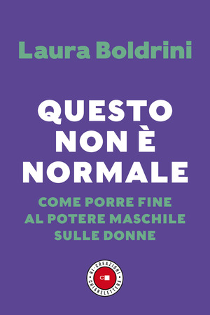 Questo non è normale. Come porre fine al potere maschile sulle donne Questo non è normale. Come porre fine al potere maschile sulle donne