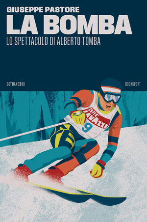 La bomba. Lo spettacolo di Alberto Tomba