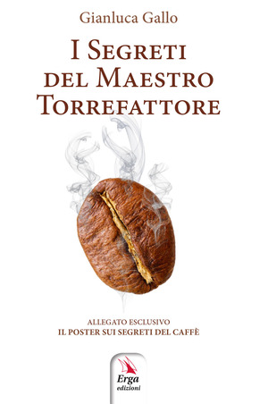 I segreti del maestro torrefattore