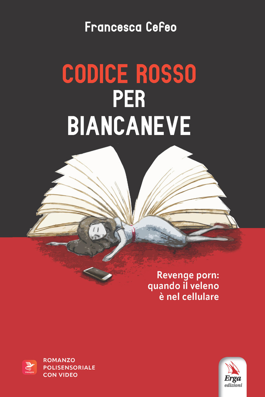 Codice Rosso per Biancaneve. Revenge porn: quando il veleno è nel cellulare  | Librerie Ubik