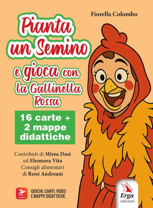 Pianta un semino e gioca con la Gallinella Rossa. Ediz. illustrata. Con 16 carte. Con 2 mappe didattiche