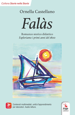 Falàs. Ediz. italiana e inglese. Con Contenuto digitale per download e accesso online: contenuti multimediali, unità di apprendimento per laboratori. Audio letture