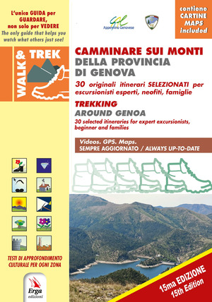 Camminare sui Monti della provincia di Genova-Trekking around Genova. Con Contenuto digitale per accesso online