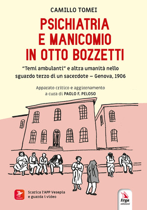 Psichiatria e manicomio in otto bozzetti. «Temi ambulanti» e altra umanità nello sguardo terzo di un sacerdote. Genova, 1906