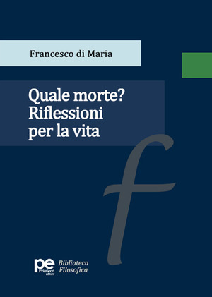 Quale morte? Riflessioni per la vita