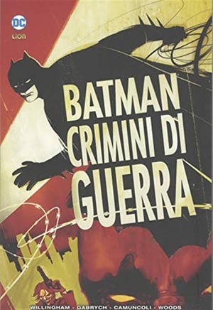 Crimini di guerra. Batman