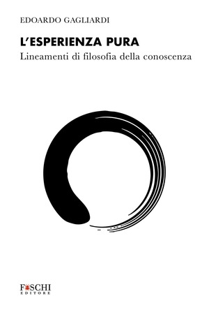 L' esperienza pura. Lineamenti di filosofia della conoscenza