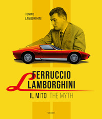 Ferruccio Lamborghini. La storia ufficiale - The official story | Libreria  Ubik Fano