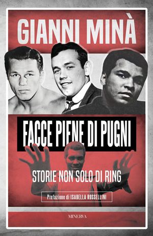 Facce piene di pugni. Storie non solo di ring
