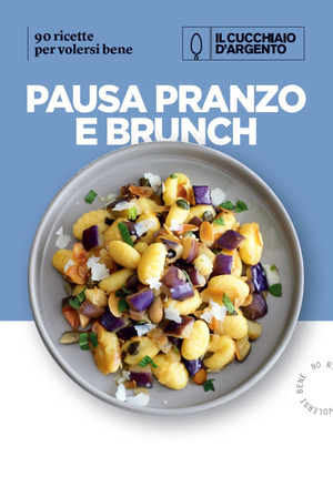 Pausa pranzo e brunch per volersi bene