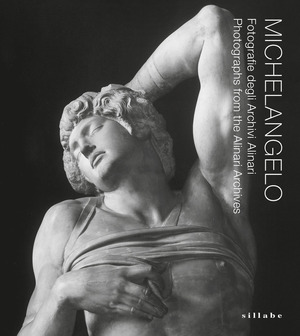 Michelangelo. Fotografie degli Archivi Alinari-Photographs from the Alinari Archives. Ediz. bilingue