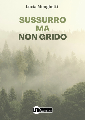 Sussurro ma non grido