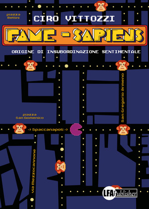 Fame-sapiens. Origine di insubordinazione sentimentale