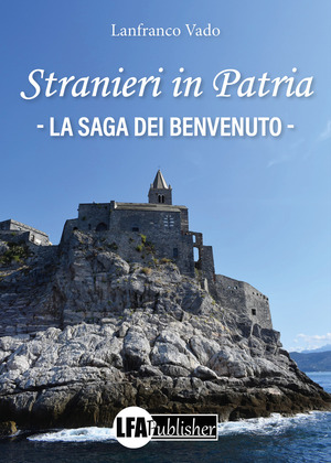 Stranieri in patria. La saga dei Benvenuto