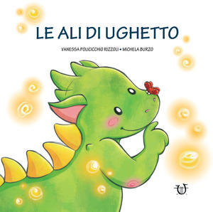 Le ali di Ughetto. Ediz. a colori