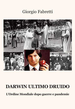 Darwin ultimo druido. L’ordine mondiale dopo guerre e pandemie