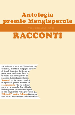 Antologia Premio Mangiaparole 2025. Racconti