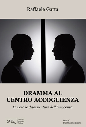 Dramma al centro accoglienza. Ovvero le disavventure dell'innocenza