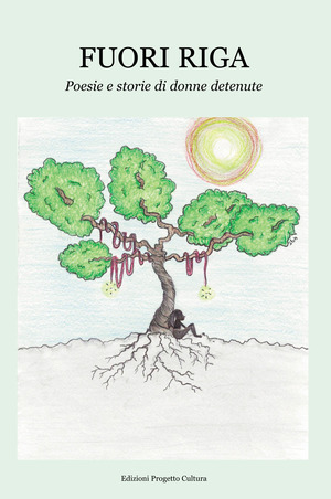 Fuori riga. Poesie e storie di donne detenute