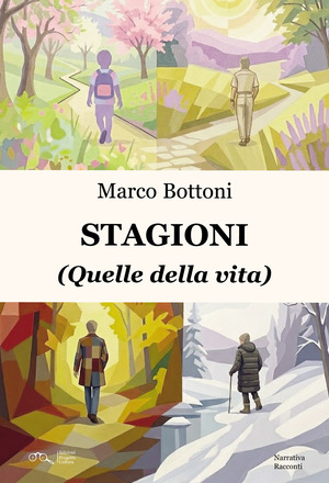 Stagioni. (Quelle della vita)