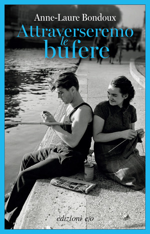 Attraverseremo le bufere