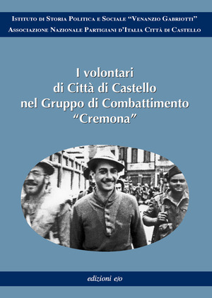 I volontari di Città di Castello nel Gruppo di Combattimento «Cremona»