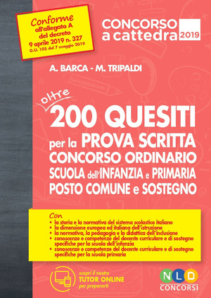 Concorso a cattedra 2019. Oltre 200 quesiti per la prova scritta. Concorso ordinario scuola dell'infanzia e primaria.Posto comune e sostegno. Con espansione online
