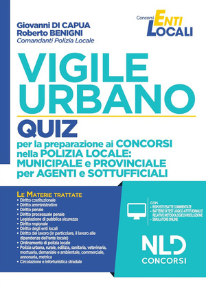 Vigile urbano. Quiz per la preparazione ai concorsi nella Polizia locale: municipale e provinciale per agenti e sottufficiali. Nuova ediz. Con Contenuto digitale per download e accesso online