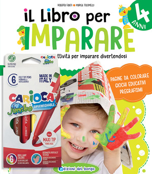 Il libro per imparare. 4 anni. Tanti giochi e attività per imparare divertendosi. Ediz. a colori