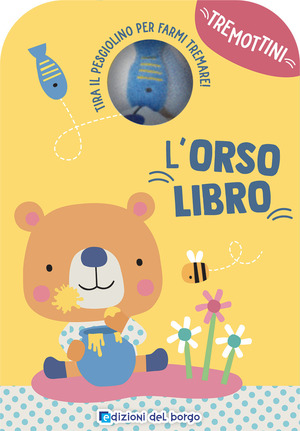 L' orsolibro. Tremottini. Ediz. a colori. Con pupazzo