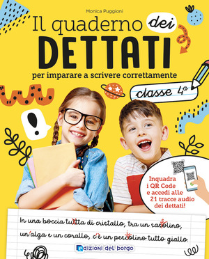 Il quaderno dei dettati. Classe 4. Con QR code con tracce audio