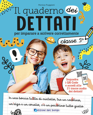 Il quaderno dei dettati. Classe 5. Con QR code con tracce audio