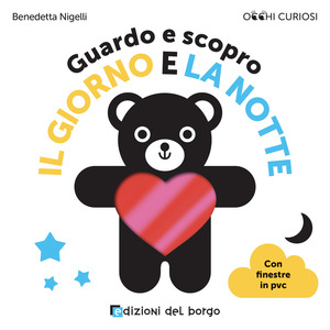 Guardo e scopro il giorno e la notte. Ediz. a colori