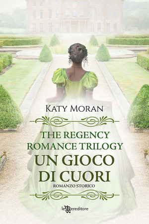 Un gioco di cuori. La trilogia del romance Regency Un gioco di cuori. La trilogia del romance Regency