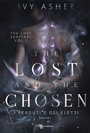 The lost and the chosen. I perduti e gli eletti. The Lost Sentinel