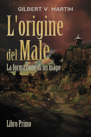 L' origine del male. La formazione di un mago