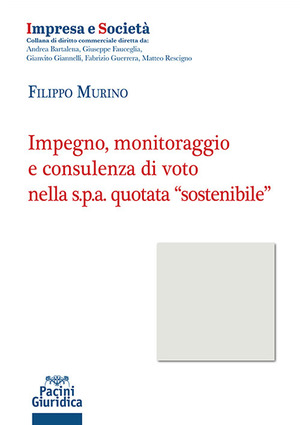 Impegno monitoraggio e consulenza di voto nella s.p.a. quotata «sostenibile»