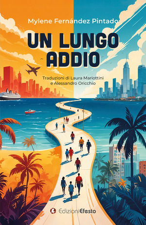 Un lungo addio. Ediz. italiana e spagnola Un lungo addio. Ediz. italiana e spagnola